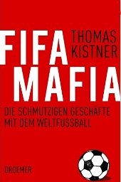 Fifa-Mafia: Die schmutzigen Geschfte mit dem Weltfuball